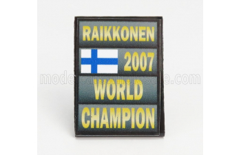 ACCESSORIES F1 World Champion Plate Pit Board - Ferrari F2007 N 6 Season 2007 Kimi Raikkonen, Grey Black Yellow