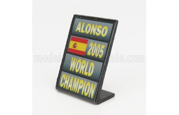 ACCESSORIES F1 World Champion Plate Pit Board - Renault R25 Team Benetton N5 Season (2005) Fernando Alonso, Grey Black Yellow