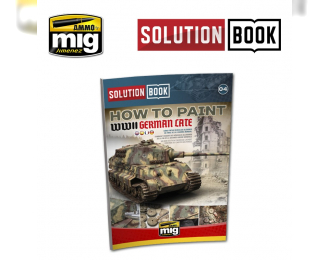 SOLUTION BOOK. HOW TO PAINT WWII GERMAN LATE (Multilingual)