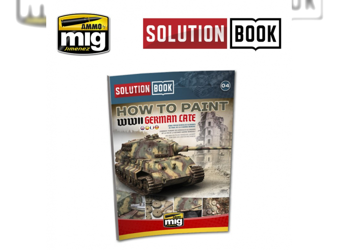 SOLUTION BOOK. HOW TO PAINT WWII GERMAN LATE (Multilingual)