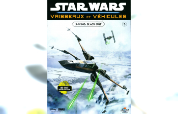 X-Wing: Black One, STAR Wars Vaisseaux et Vehicules 3