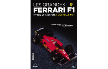 FERRARI 156-85 - 1985 - Michele Alboreto, Les Grandes Ferrari F1 Mythe et Passion