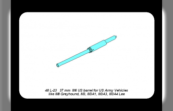 37mm M6 Us barrel to M8 Greyh,M3,M3A1,M3A3,M3A4 Lee