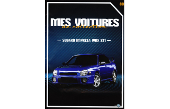 SUBARU Impreza WRX STI, Mes voitures de collection