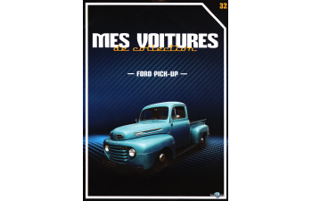 FORD Pick-Up, Mes voitures de collection 32