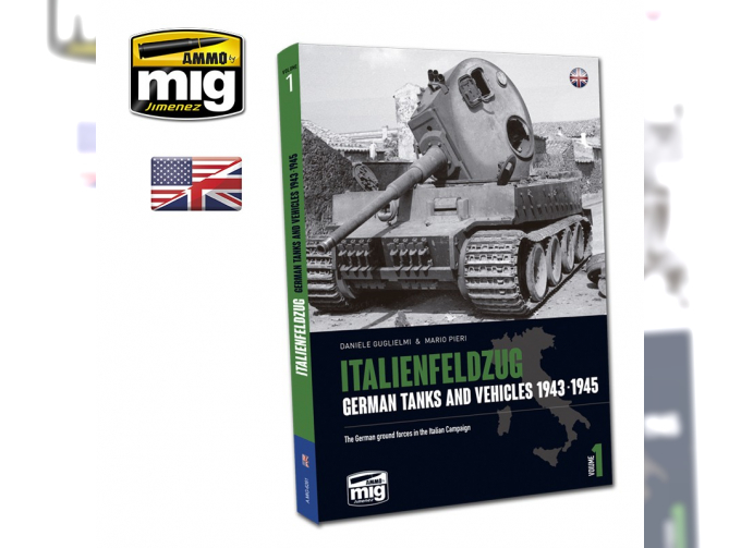 ITALIENFELDZUG. GERMAN TANKS AND VEHICLES 1943-1945 VOL.1 (English)