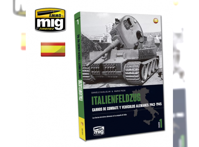 ITALIENFELDZUG – CARROS DE COMBATE Y VEHÍCULOS ALEMANES 1943-1945 Vol. 1 CASTELLANO