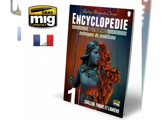 ENCYCLOPEDIE DES FIGURINES: TECHNIQUES DE MODÉLISME – Vol. 1 Couleur, Forme et Lumière FRANÇAIS