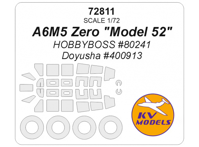 Маска окрасочная A6M5 Zero "Model 52" (HOBBYBOSS #80241 / Doyusha #400913) + маски на диски и колеса