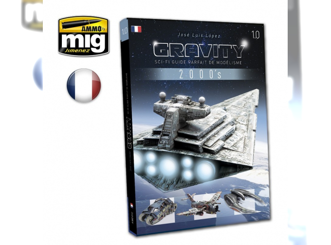 GRAVITY 1.0 – Sci-Fi Guide Parfait de Modélisme FRANÇAIS