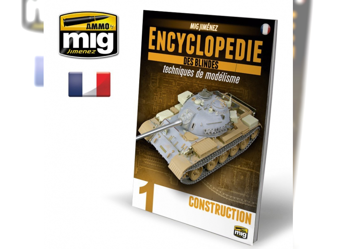 ENCYCLOPEDIE DES TECHINQUES DE MODÉLISME DES BLINDES – Vol. 1 Construction FRANÇAIS