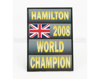 ACCESSORIES F1  World Champion Plate Pit Board - Mclaren Mercedes Mp4/23 N22 Season (2008) Lewis Hamilton, Grey Black Yellow