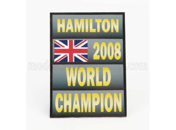 ACCESSORIES F1 World Champion Plate Pit Board - Mclaren Mercedes Mp4/23 N22 Season (2008) Lewis Hamilton, Grey Black Yellow