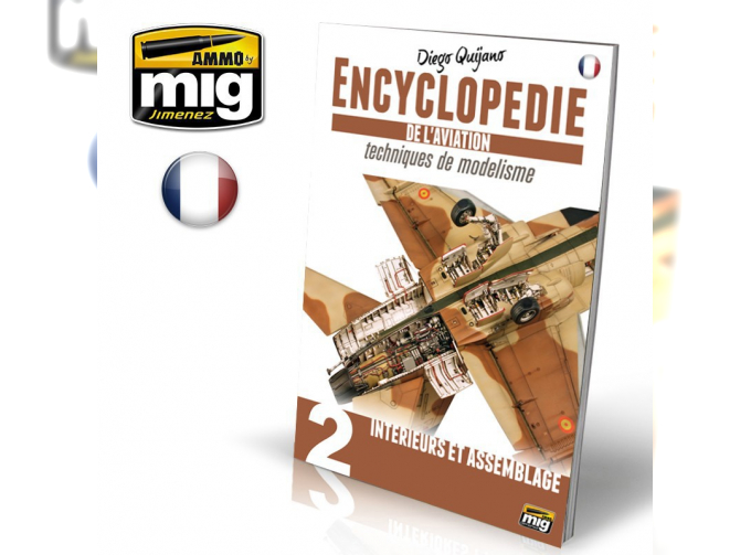 ENCYCLOPEDIE DES TECHNIQUES DE MODÉLISME DE L'AVIATION – Vol. 2 Interieurs et Assemblage FRANÇAIS