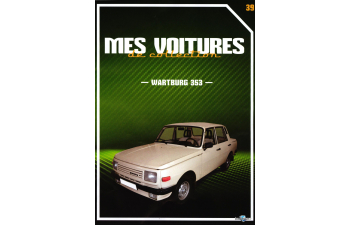 WARTBURG 353, Mes voitures de collection 39
