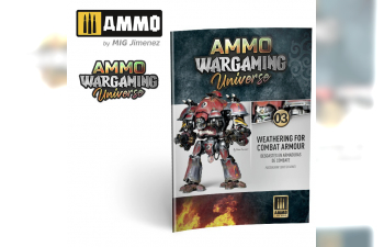 AMMO WARGAMING UNIVERSE #03 – Weathering Combat Armour