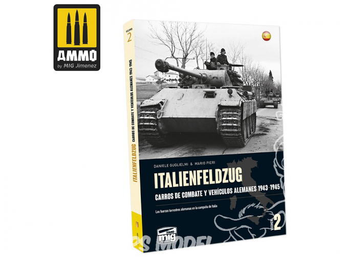 ITALIENFELDZUG – CARROS DE COMBATE Y VEHÍCULOS ALEMANES 1943-1945 Vol. 2 CASTELLANO