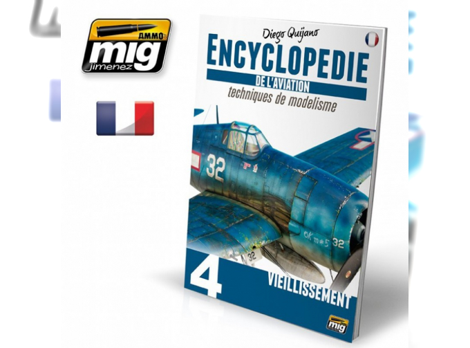 ENCYCLOPEDIE DES TECHNIQUES DE MODÉLISME DE L'AVIATION – Vol. 4 Vieillissement FRANÇAIS