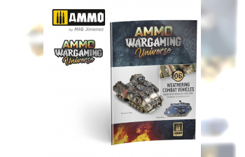 AMMO WARGAMING UNIVERSE #06 – Weathering Combat Vehicles