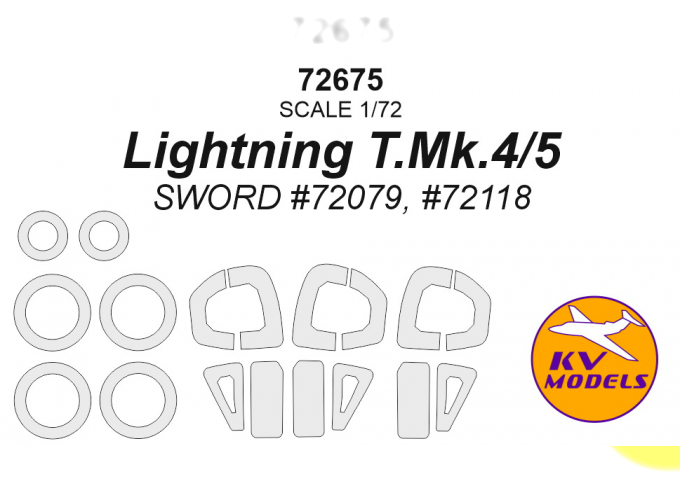 Окрасочная маска для Lightning T.Mk.4/5 (SWORD #72079, #72118) + маски на диски и колеса