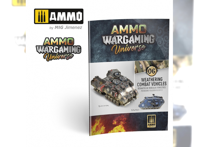 AMMO WARGAMING UNIVERSE Книга 06 - Везеринг боевых машин (английский, испанский, польский) / Book 06 - Weathering Combat Vehicles