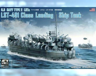 Сборная модель "U.S Navy Type 2 LSTs LST-491 Class Landing Ship Tank"