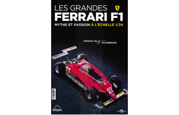 FERRARI 126 C2- 1982 - Gilles Villeneuve, Les Grandes Ferrari F1 Mythe et Passion