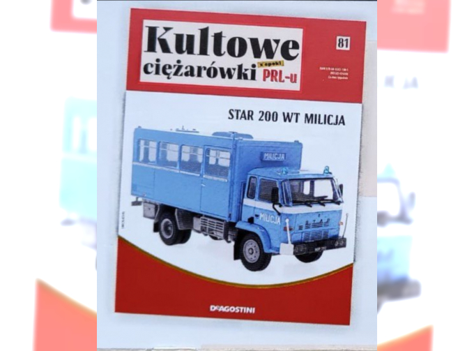 STAR 200 WT Milicja, Kultowe Ciezarowki PRL-u 81