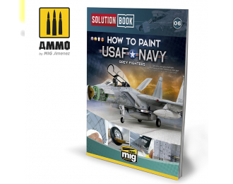 How To Paint USAF Navy Grey Fighters Solution Book (Multilingual)