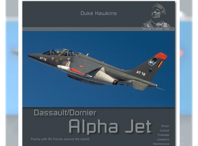 Книга Dassault / Dornier Alpha Jet - Aircraft in Detail 018