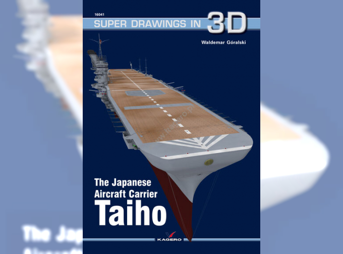 Книга "The Japanese Aircraft Carrier Taiho" W.Goralski