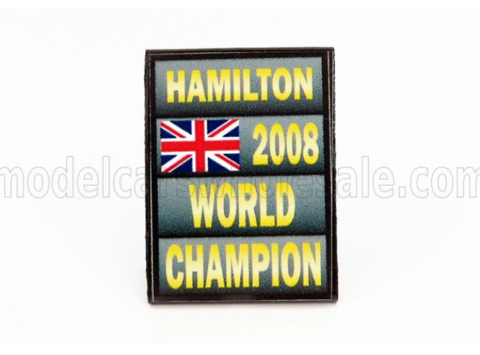 ACCESSORIES F1 World Champion Plate Pit Board - Mclaren Mercedes Mp4/23 N 22 Season (2008) Lewis Hamilton, Grey Black Yellow