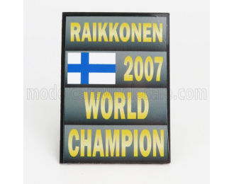 ACCESSORIES F1  World Champion Plate Pit Board - Ferrari F2007 N 6 Season 2007 Kimi Raikkonen, Grey Black Yellow