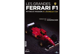 FERRARI F310 - 1996 - Michael Schumacher, Les Grandes Ferrari F1 Mythe et Passion