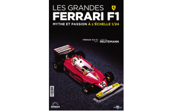 FERRARI 312 T2 - 1976 - Carlos Reutemann, Les Grandes Ferrari F1 Mythe et Passion 25