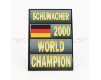 ACCESSORIES F1 World Champion Plate Pit Board - Ferrari F2000 №3 Season 2000 Michael Schumacher, Grey Black Yellow