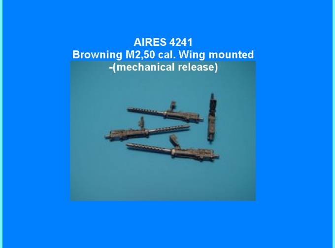 Набор дополнений Browning M2 .50 cal. Wing mounted guns-(mech. rel. )