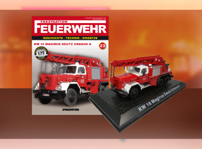 Faszination Feuerwehr 23, KW 16 Magirus Deutz Uranus A