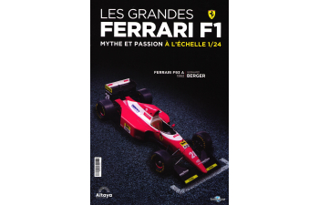 FERRARI F93 A - 1993 - Gerhard Berger, Les Grandes Ferrari F1 Mythe et Passion