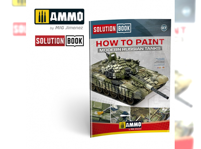 SOLUTION BOOK HOW TO PAINT MODERN RUSSIAN TANKS (Multilingual)