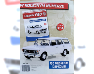 FSO Polski Fiat 125P Kombi, Kultowe Legendy FSO 50