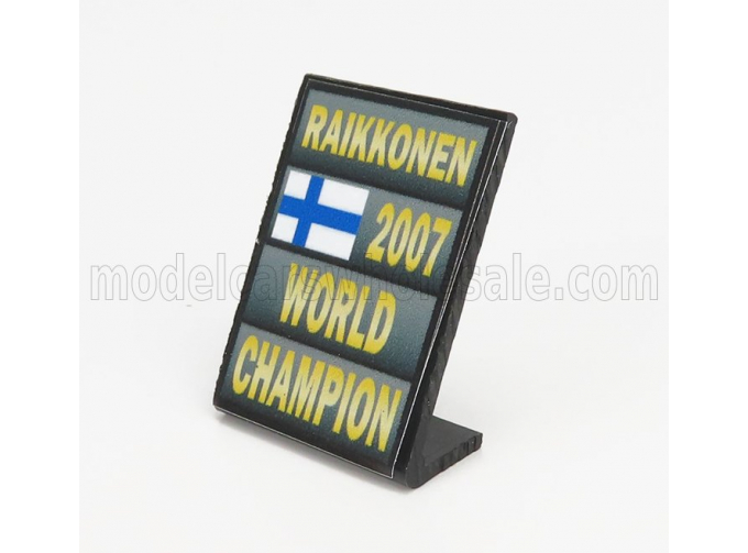 ACCESSORIES F1 World Champion Plate Pit Board - Ferrari F2007 N 6 Season 2007 Kimi Raikkonen, Grey Black Yellow