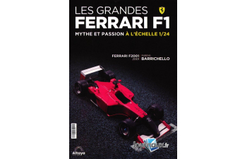 FERRARI F2001 - Rubens Barrichello -2001, Les Grandes Ferrari F1 Mythe et Passion