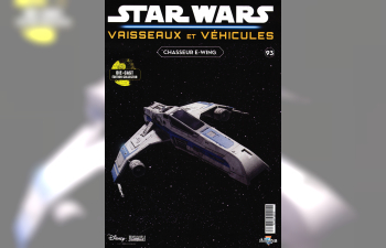 Chasseur E-Wing, STAR Wars Vaisseaux et Vehicules 93
