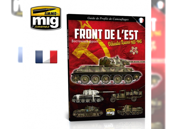 Front del'Est – Véhicules Russes 1935-1945 Camouflages Guide FRANÇAIS