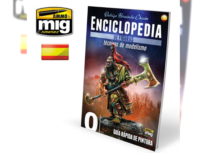 ENCICLOPEDIA DE TÉCNICAS DE MODELISMO DE FIGURAS – Vol. 0 Guía Rápida de Pintura CASTELLANO