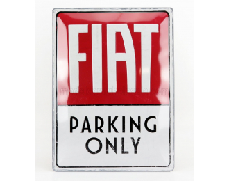 ACCESSORIES 3d Metal Plate - Fiat Parking Only, Red White